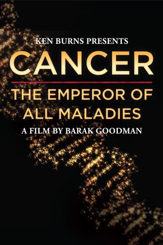 Cancer: The Emperor of All Maladies