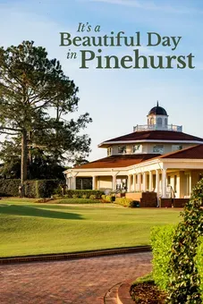 It’s a Beautiful Day in Pinehurst