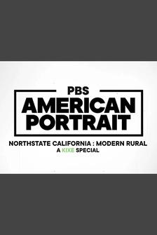 American Portrait: Northstate California Modern Rural