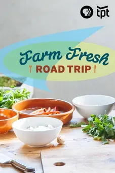 Farm Fresh Road Trip