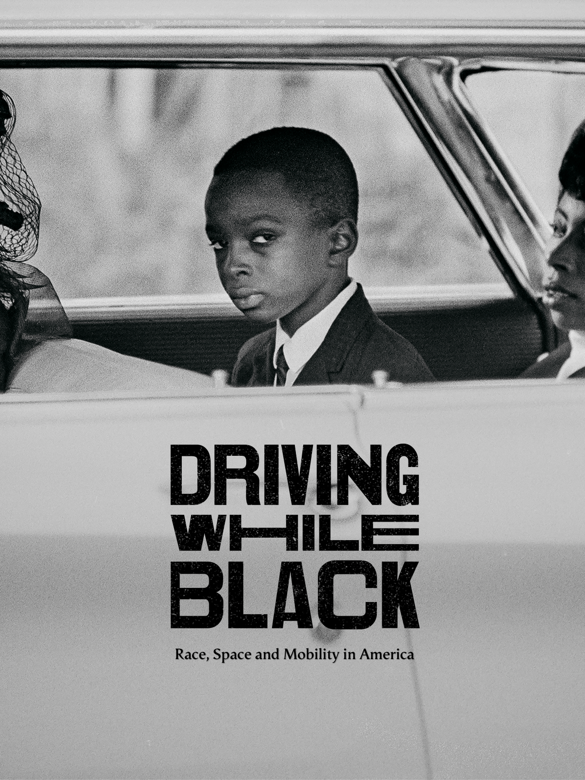 Driving While Black: Race, Space and Mobility in America show's poster