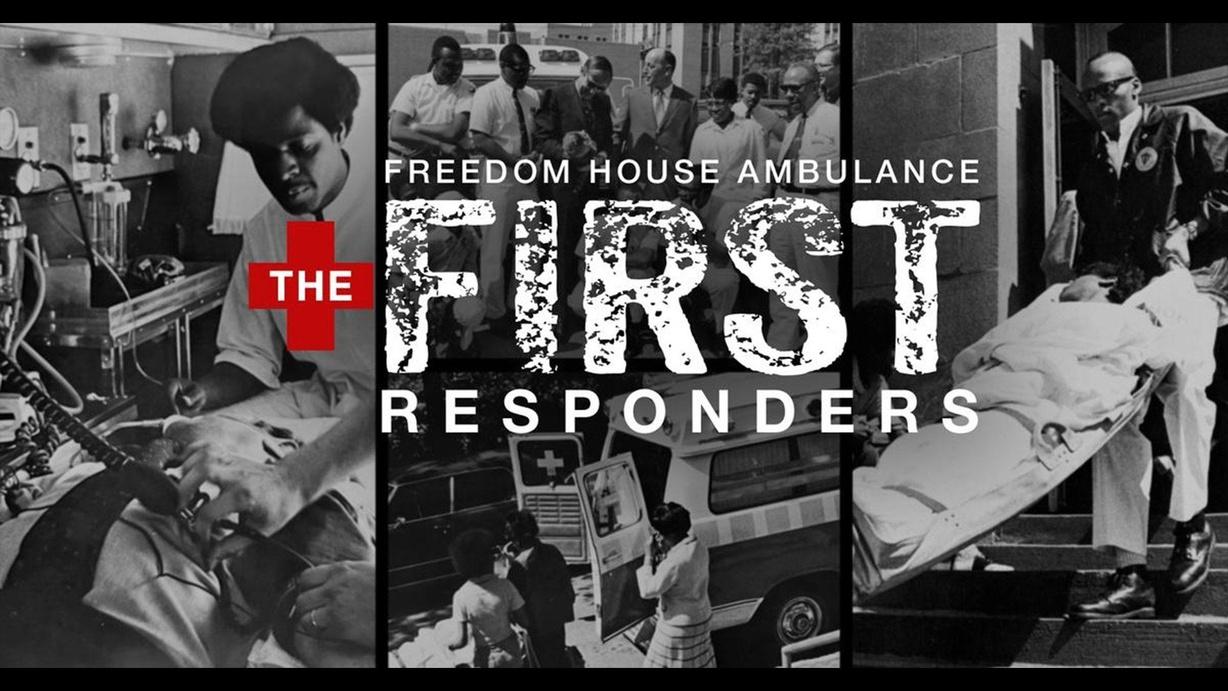 Freedom House Ambulance: The FIRST Responders