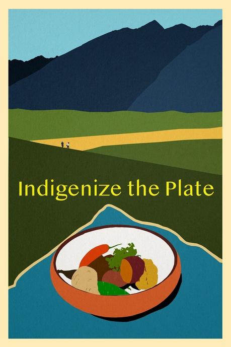 Indigenize the Plate Poster