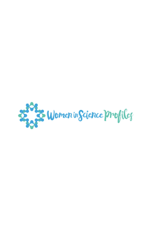Women in Science Profiles