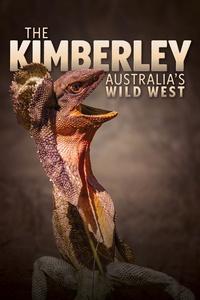 The Kimberley: Australia's Wild West | River of Life