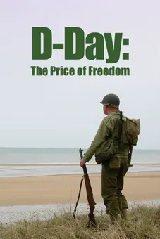 D-Day: The Price of Freedom