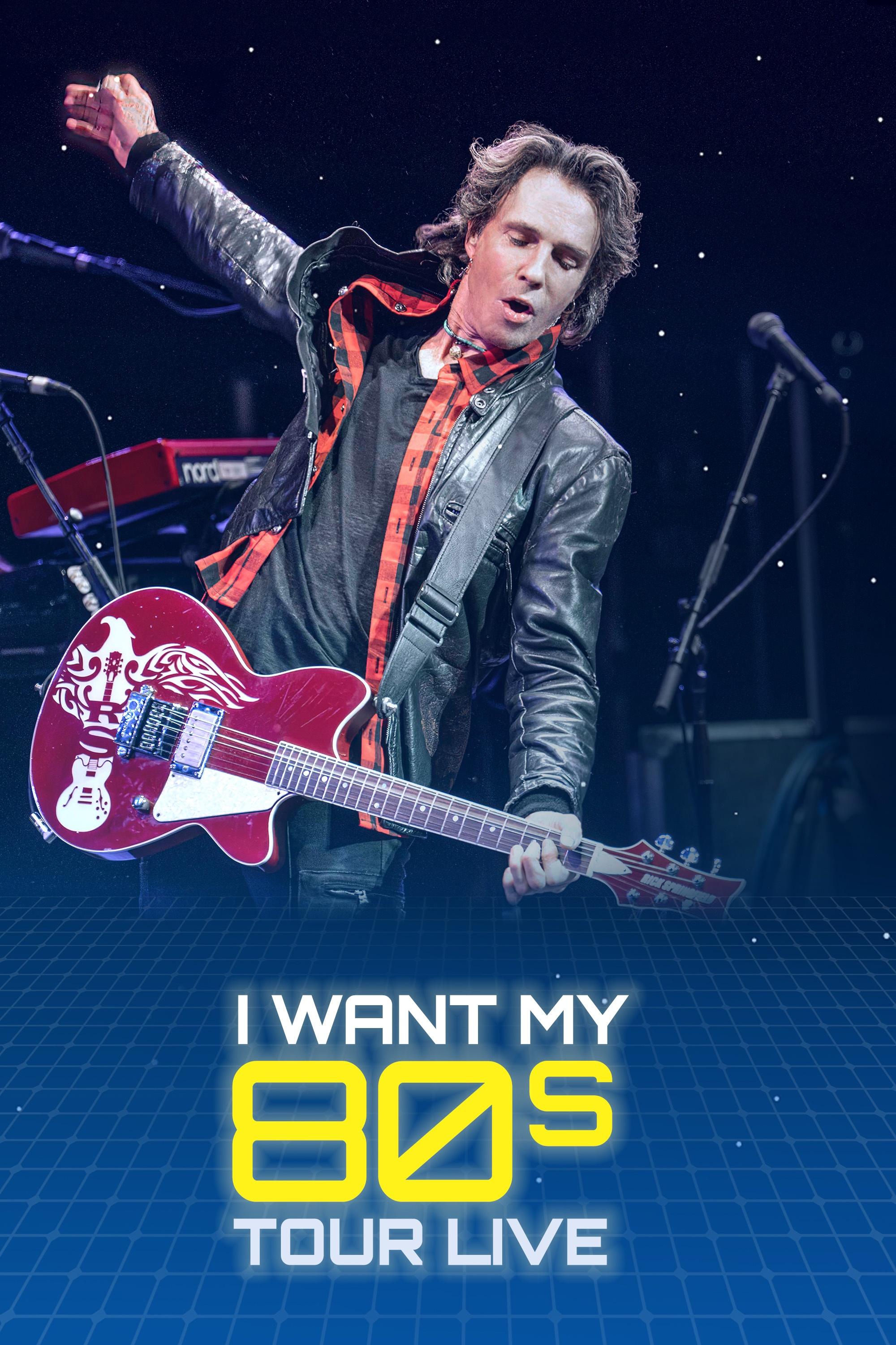 I Want My '80s Tour Live show's poster