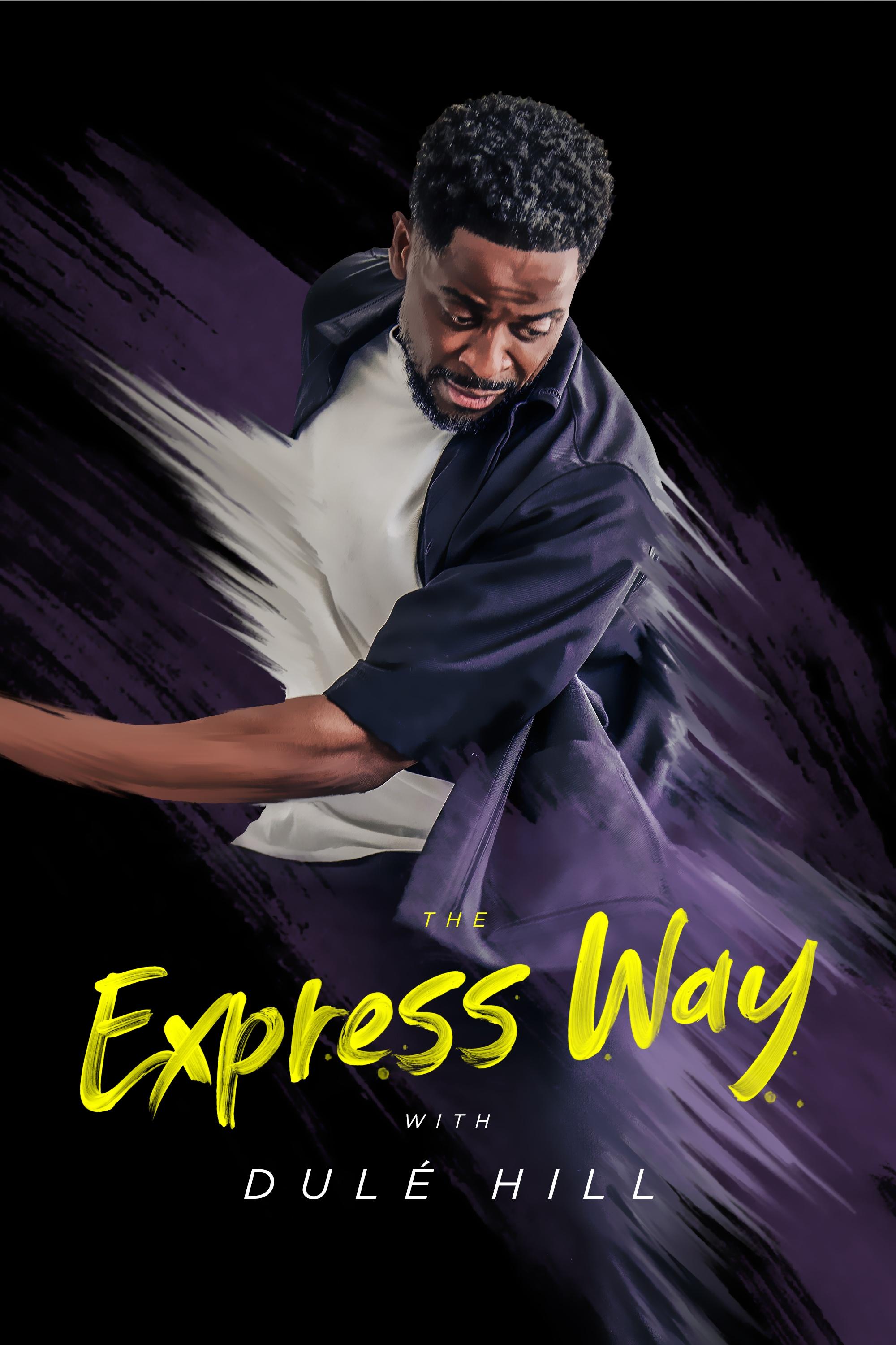 The Express Way with Dulé Hill show's poster
