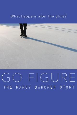 Poster image for Go Figure: The Randy Gardner Story