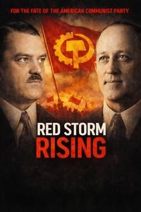 Red Storm Rising: The Struggle for the American Communist Party | Red Storm Rising: The Struggle for the American Communist Party