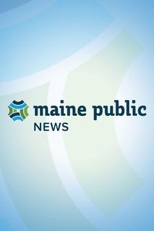 Maine Public News
