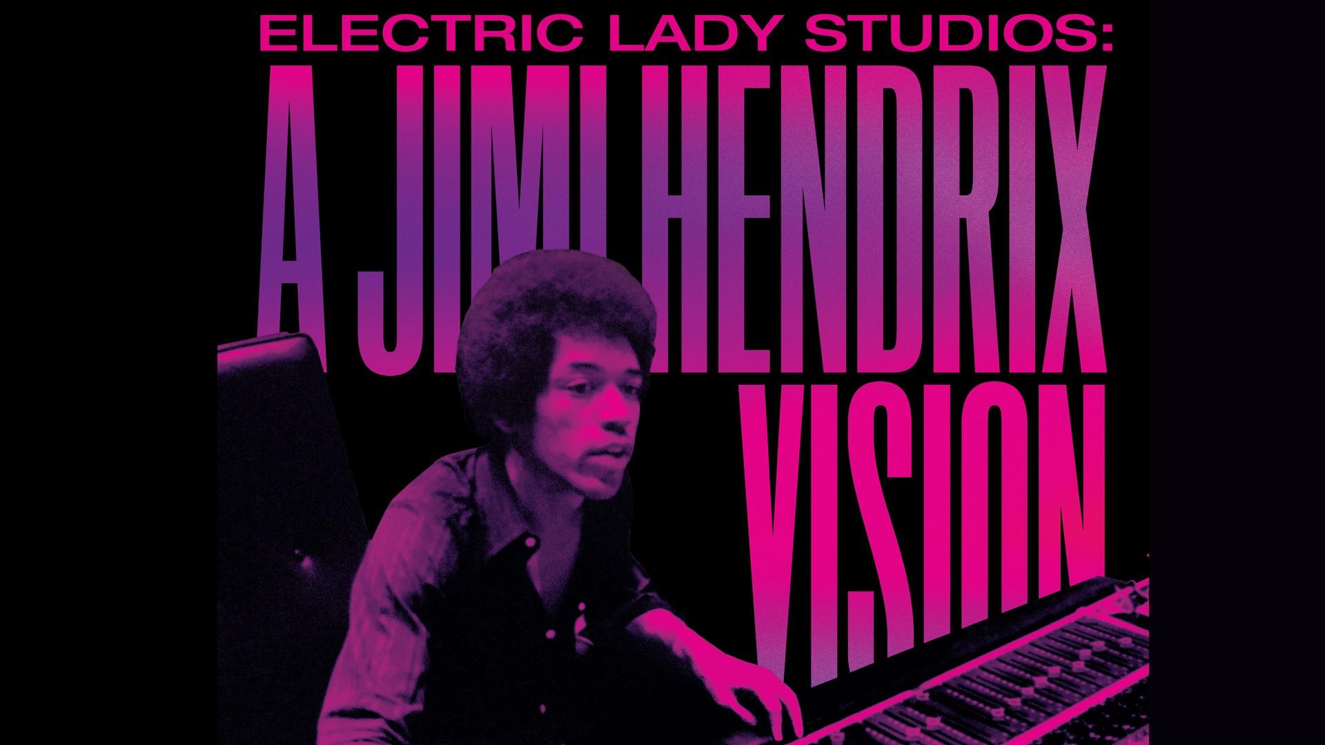 Electric Lady Studios: A Jimi Hendrix Vision | Watch on PBS Wisconsin