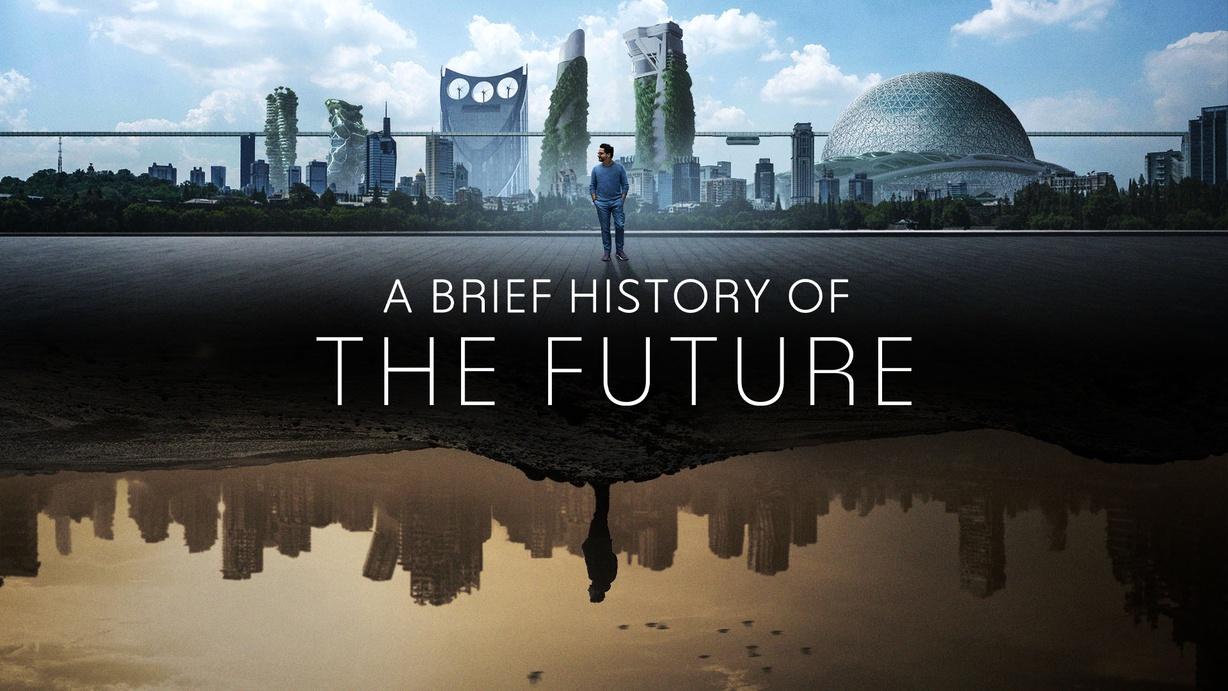 A Brief History of the Future