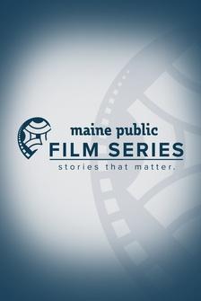 Maine Public Film Series