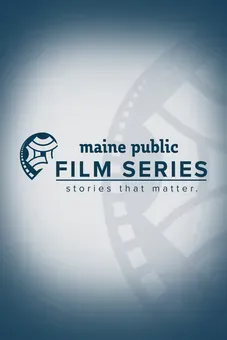 Maine Public Film Series