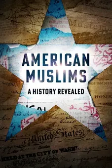 American Muslims: A History Revealed