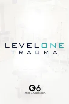 Level One Trauma