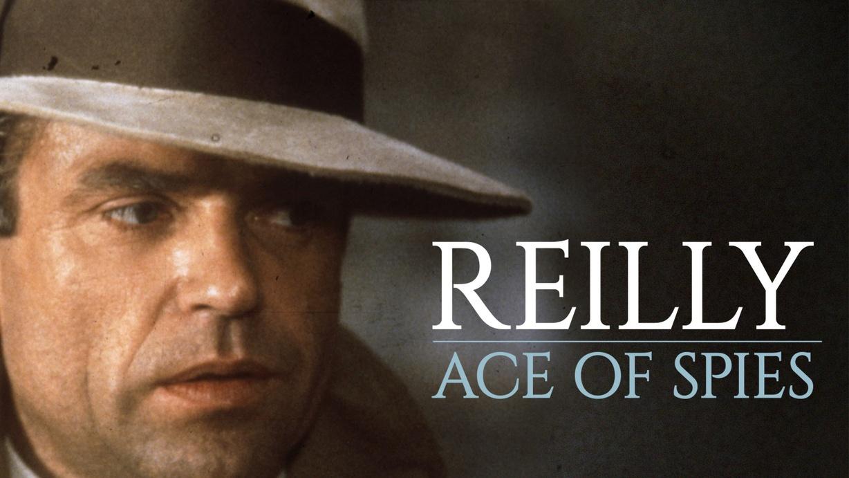 Reilly Ace of Spies
