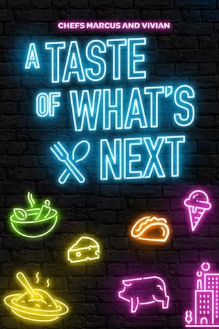 Poster image for A Taste of What’s Next