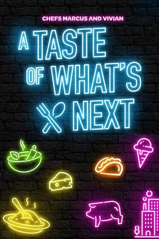 Poster image for A Taste of What’s Next