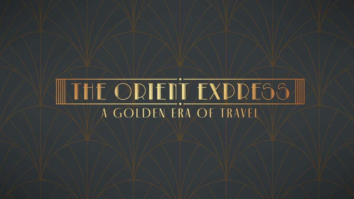The Orient Express: A Golden Era of Travel