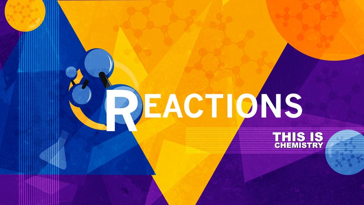 Reactions