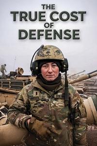 The True Cost of Defense | The True Cost of Defense