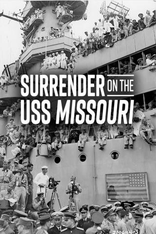 Poster image for Surrender On The USS Missouri