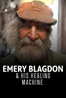 Emery Blagdon and His Healing Machine