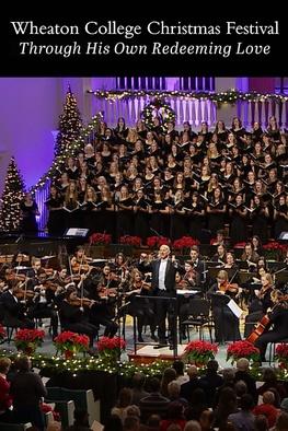 Wheaton College Christmas Festival 2022 Music Lineup Wheaton College Christmas Festival: Through His Own Redeeming Love -  Similar Shows | Kcts 9
