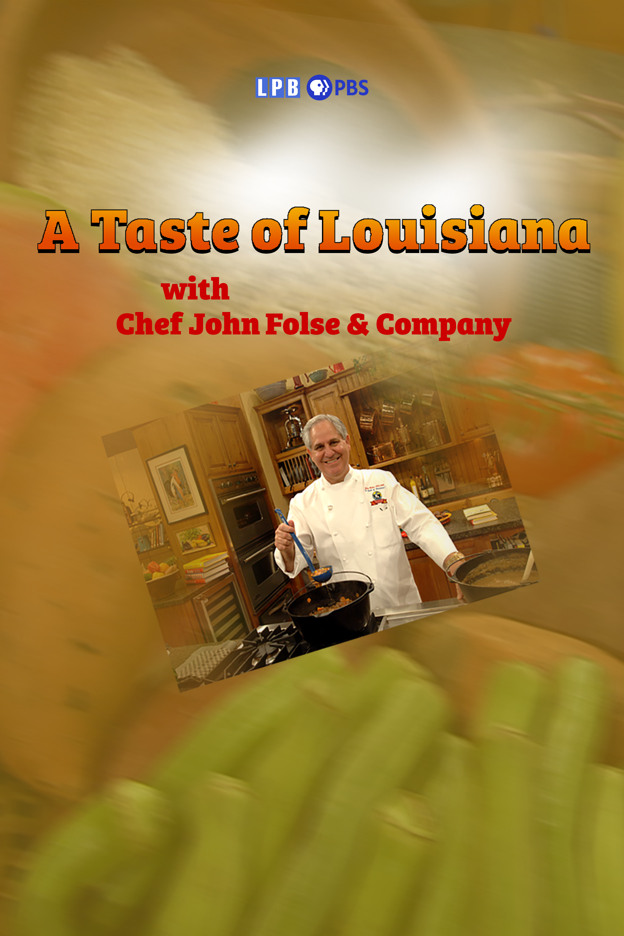 A Taste of Louisiana with Chef John Folse & Co. show's poster