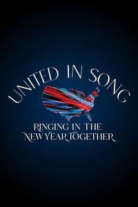 United in Song | United In Song 2022: Ringing in the New Year Together