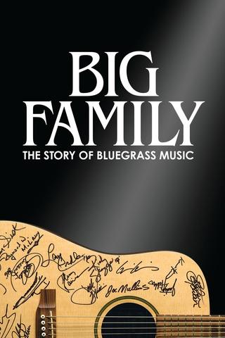 Poster image for Big Family: The Story of Bluegrass Music
