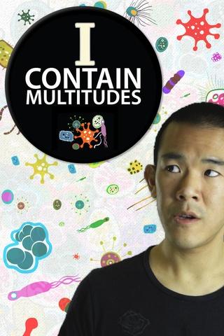 Poster image for I Contain Multitudes
