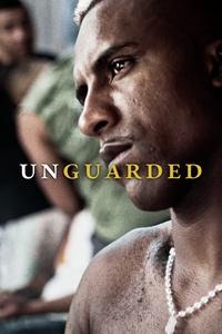 Unguarded | Unguarded