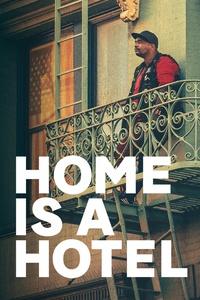 Home is a Hotel | Home is a Hotel