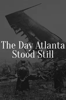 The Day Atlanta Stood Still