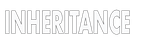Inheritance Inheritance