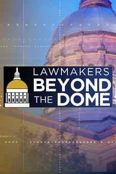 Lawmakers: Beyond the Dome