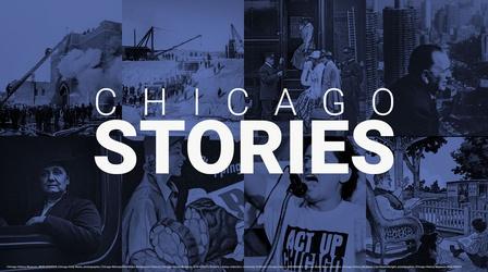 Chicago Stories | Video | THIRTEEN - New York Public Media