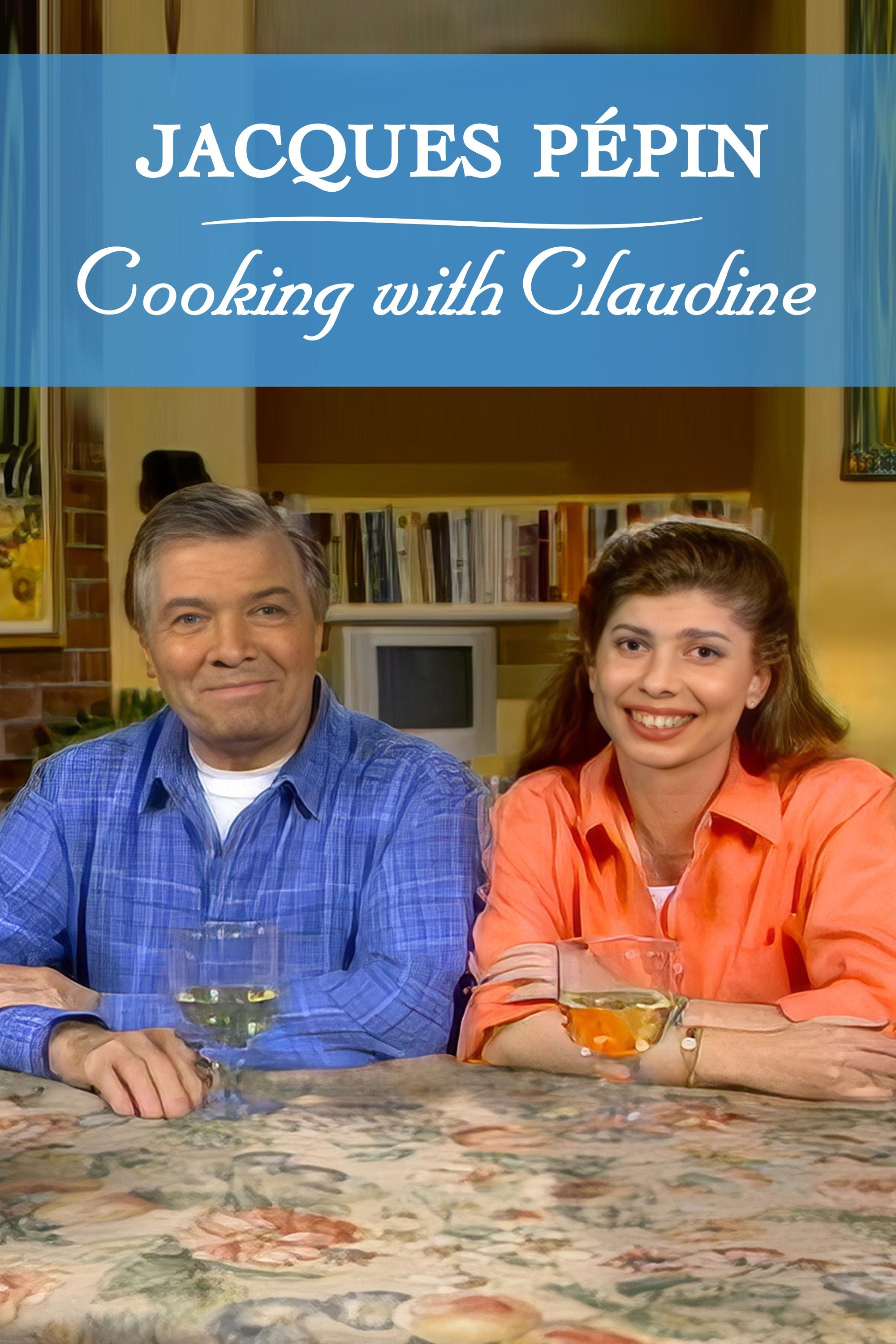 Jacques Pépin: Cooking with Claudine show's poster