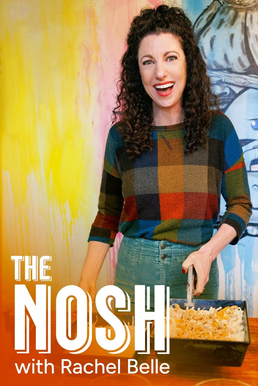 The Nosh with Rachel Belle show's poster