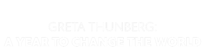 Greta Thunberg: A Year to Change the World