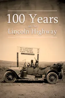 100 Years on the Lincoln Highway