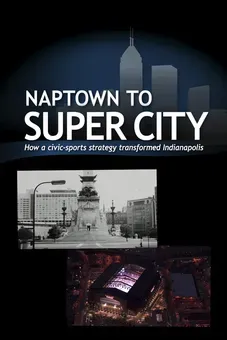 Naptown to Super City