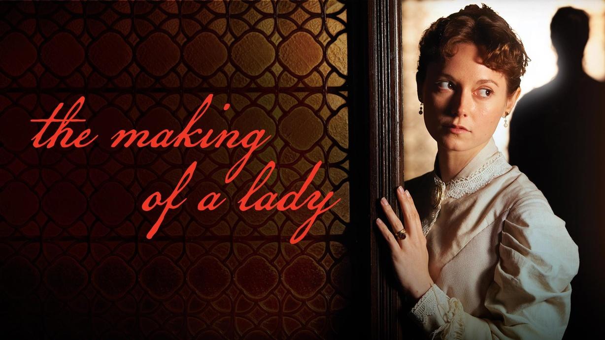 The Making of a Lady