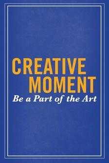 Creative Moment