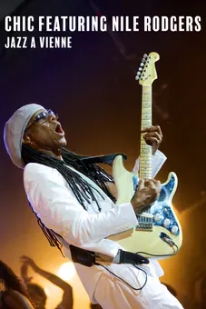 Chic Featuring Nile Rodgers Jazz A Vienne