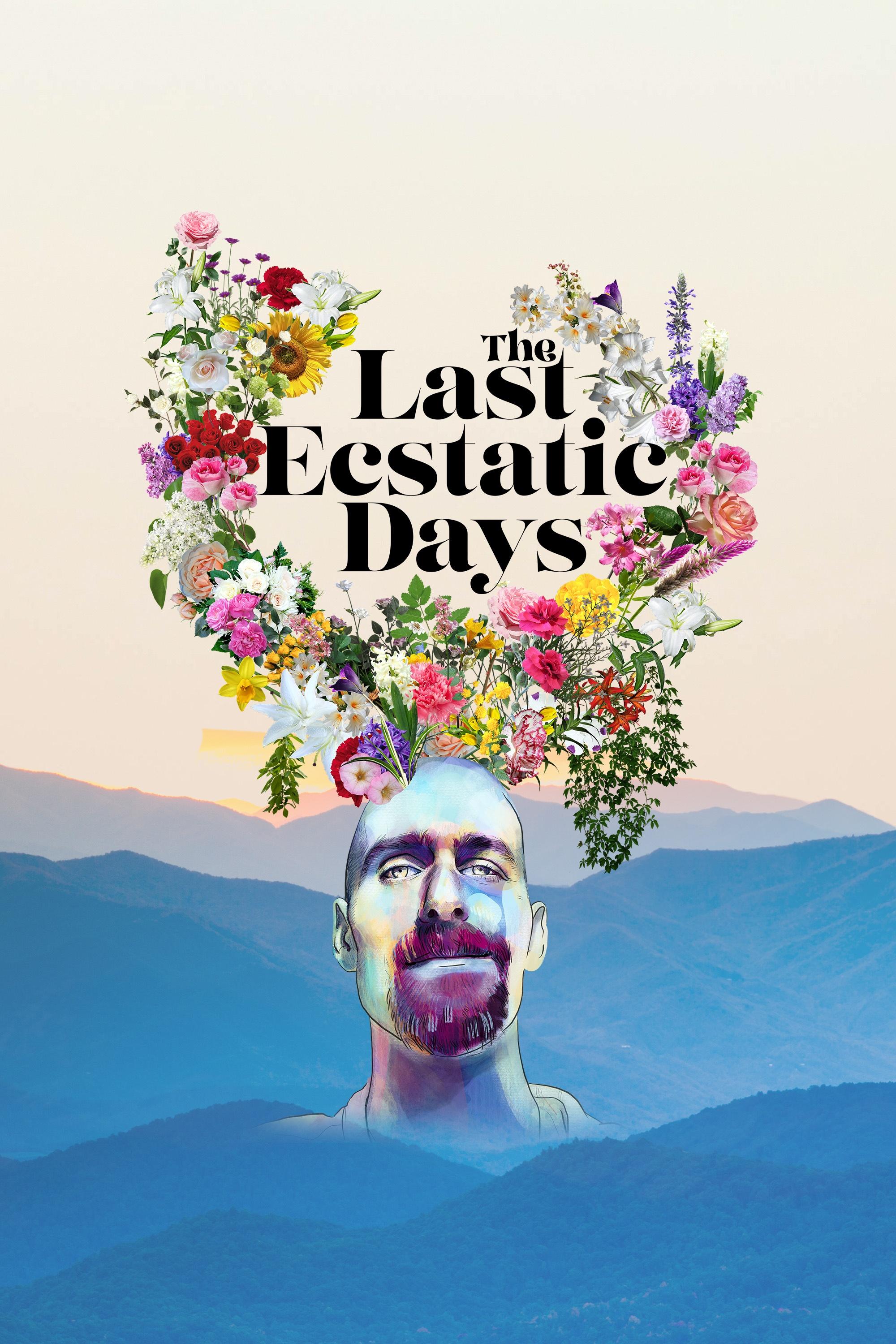 The Last Ecstatic Days show's poster