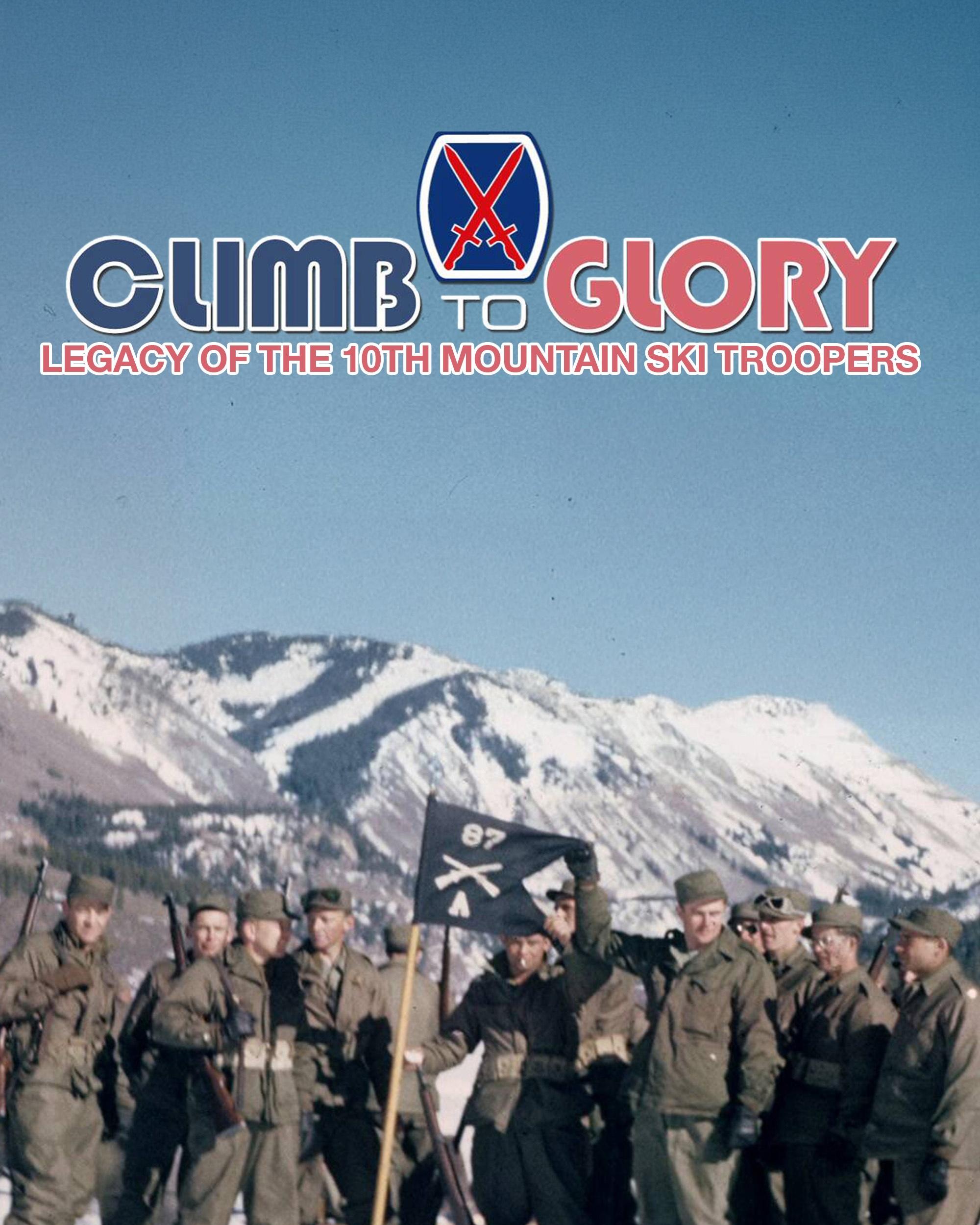 Warren Miller's Climb to Glory: Legacy of the 10th Mountain Ski Troopers show's poster